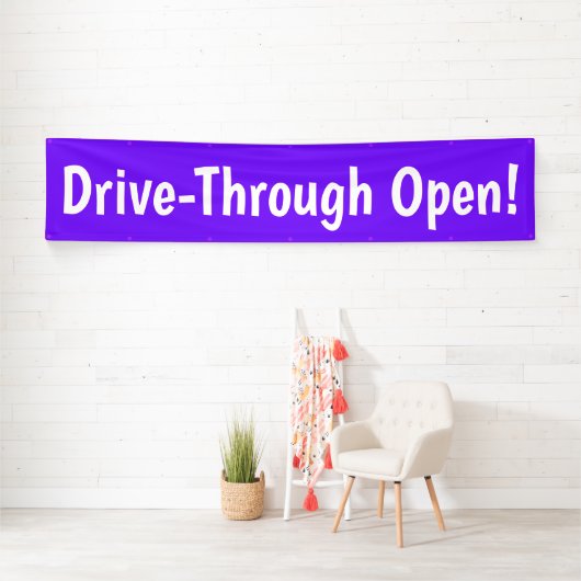 Drive Through Open! Banner (Insitu)