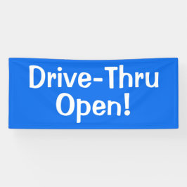 Drive-Thru offen! Banner