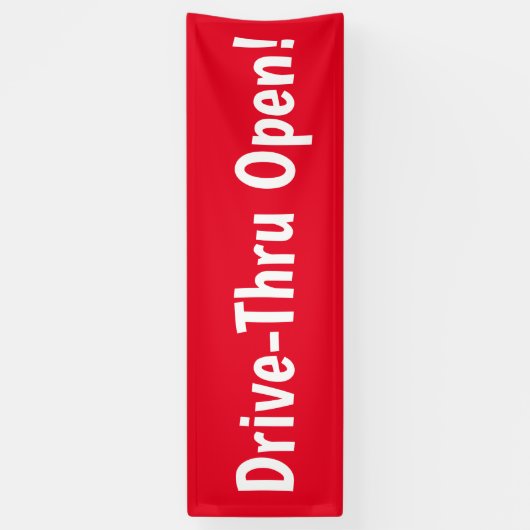 Drive-Thru offen! Banner (Vertikal)