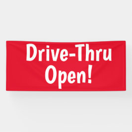 Drive-Thru offen! Banner