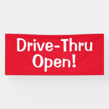 Drive-Thru offen! Banner