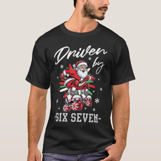 Driven by Six Seven T-Shirt (Vorderseite)