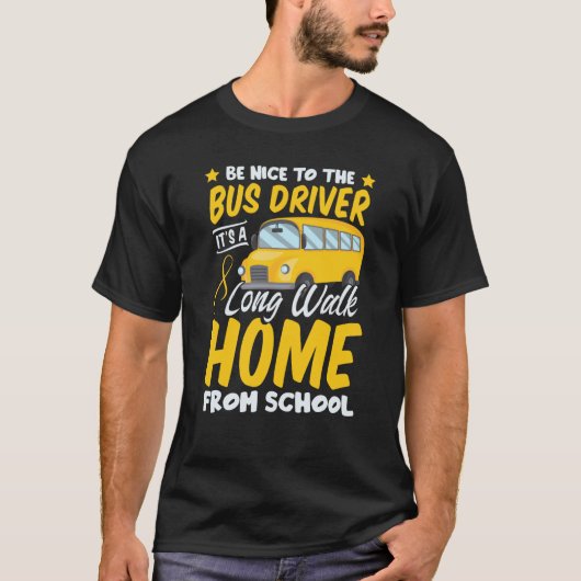 Driver School  Passion Bus Humor Sarcastic Profess T-Shirt (Vorderseite)
