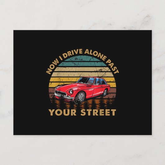 Drivers License - Now I Drive Alone Past Your Stre Ankündigungspostkarte (Vorderseite)