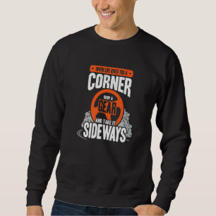 Driving competition for a Drift Race Car Driver Sweatshirt