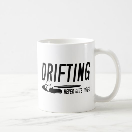 Driving Niemals ermüdet Kaffeetasse (Rechts)