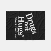 Drogen Nicht Umarmungen Fass Mich Nicht An  Fleecedecke (Vorderseite (Horizontal))