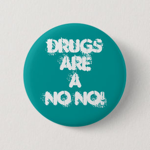 DROGEN SIND A NICHT NEIN! BUTTON