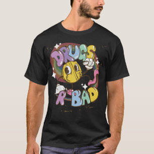 Drogen sind schlecht - Funny Graphic T-Shirt