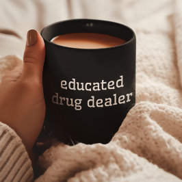 Drogenhändler | Funny Pharmacy Med School Kaffeetasse