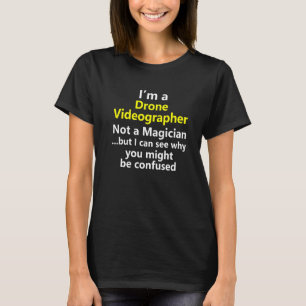 Drohne Videographer Videografie Job Karriere Occup T-Shirt
