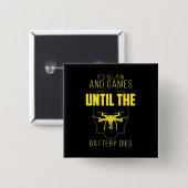 Drohne zu fliegen ist mein Spiel Button (Vorne & Hinten)