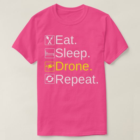 DrohneBae Eat Sleep Drone Wiederholung, Perfect Dr T-Shirt (Design vorne)