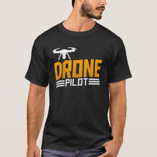 Drohnenpilot Drone Pilot Racing Drone Quadcopter F T-Shirt