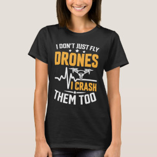 Drohnenpilot Enthusiasten Wings Fliegen Sie nicht T-Shirt