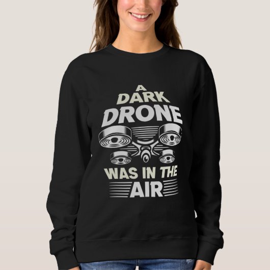 Drohnenpilot Uav Quadcopter Racing Operator Drone Sweatshirt (Vorderseite)