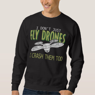 Drohnenpiloten-Multirotor-Quadcopter-Absturz Sweatshirt