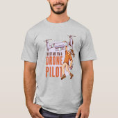 Drohnenpilotin T-Shirt (Vorderseite)