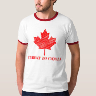 Drohung zu Kanada-T - Shirt