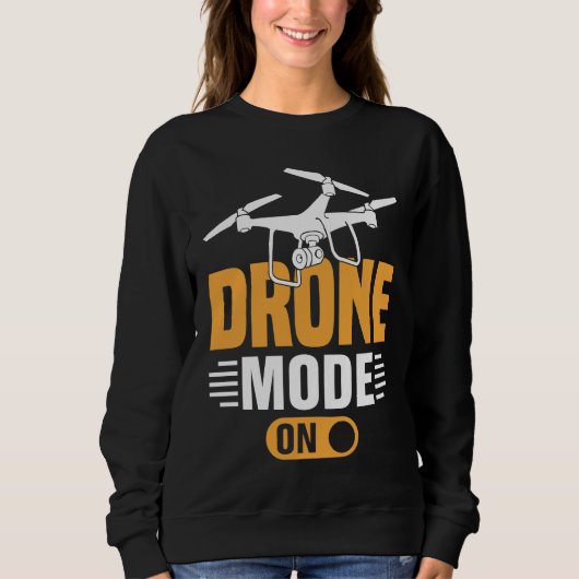 Drone Mode On  Enthusiasts Wings If I Duck you Sho Sweatshirt (Vorderseite)