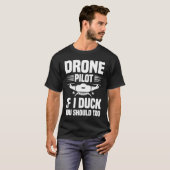 Drone Pilot Enthusiasts Wings If I Duck you Should T-Shirt (Vorne ganz)