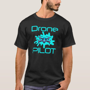 Drone-Quadcopter-Dronen-Drohne-Pilot Uav T-Shirt