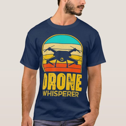 Drone Whisperer Quadcopter Pilot Funny Retro T-Shirt (Vorderseite)