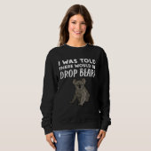 Drop Bear   I Was Told There would be Drop Bears Sweatshirt (Vorne ganz)