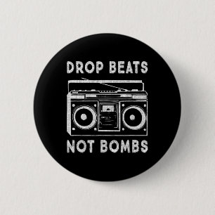 Drop Beats Not Bombs Anti-War Boombox Music Peace Button