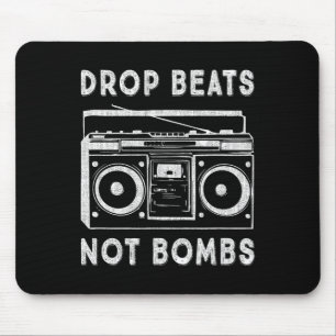 Drop Beats Not Bombs Anti-War Boombox Music Peace Mousepad