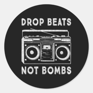 Drop Beats Not Bombs Anti-War Boombox Music Peace Runder Aufkleber