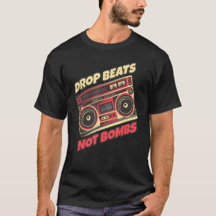 Drop Beats Not Bombs Musician Musik Stereo T-Shirt