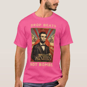 Drop Beats statt Bomben gegen den Krieg Abraham Li T-Shirt
