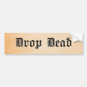 Drop Dead Autoaufkleber (Vorne)