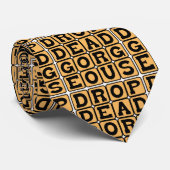 Drop Dead Gorgeous, schön Krawatte (Gerollt)