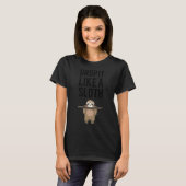 Drop es wie ein Faultier 116 T-Shirt (Vorne ganz)
