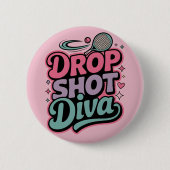 Drop Shot Diva – Wilde Pickleball-Spielerin Button (Vorderseite)