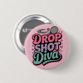 Drop Shot Diva – Wilde Pickleball-Spielerin Button (Vorne & Hinten)