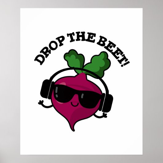 Drop the Beet Funny Music Veggie Pun Poster (Vorne)