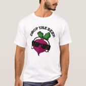 Drop the Beet Funny Music Veggie Pun T-Shirt (Vorderseite)