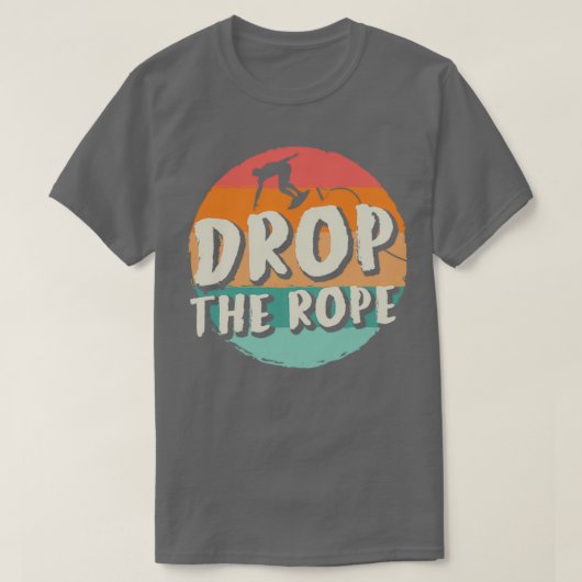 Drop The Rope Weck Surfing Weck Surf Geweckt Surfe T-Shirt (Design vorne)