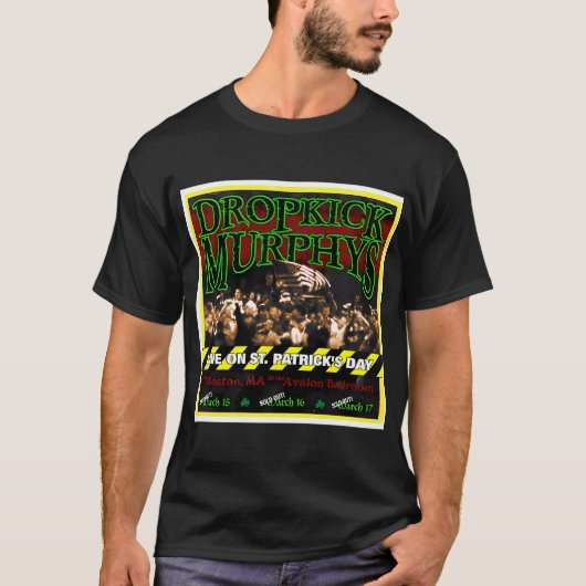 Dropkick Murphys Live am St. Patrick'S Day aus B T-Shirt (Vorderseite)