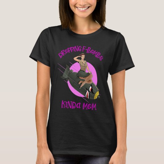 DROPPING F BOMBS KINDA MOM Womens T-Shirt (Vorderseite)