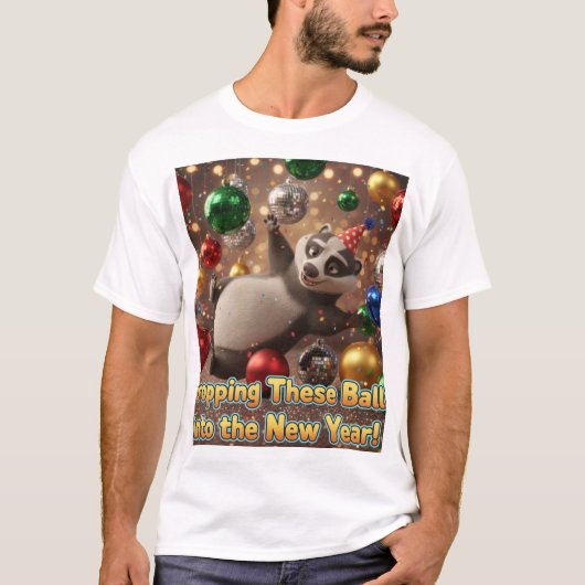 Dropping These Balls into the New Year T-Shirt (Vorderseite)