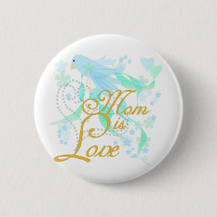 Drossel-Mama ist Liebe Button