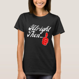 Drück auf, dann... T-Shirt