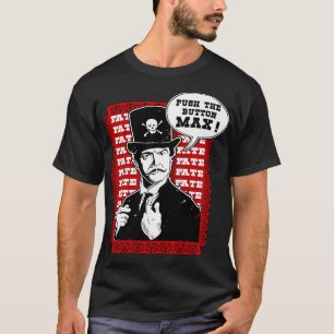 Drück den Knopf Max T-Shirt