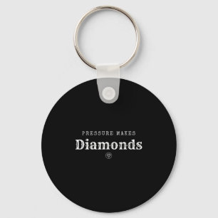 Druck macht Diamant-Inspirations-Motivations-De Schlüsselanhänger