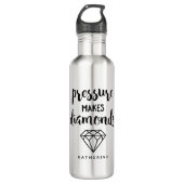 "Druck macht Diamanten" Edelstahlflasche (Vorderseite)