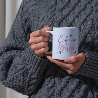 Drücke Dich Selbst Aus Mama Kaffee Zitat Kaffeetasse